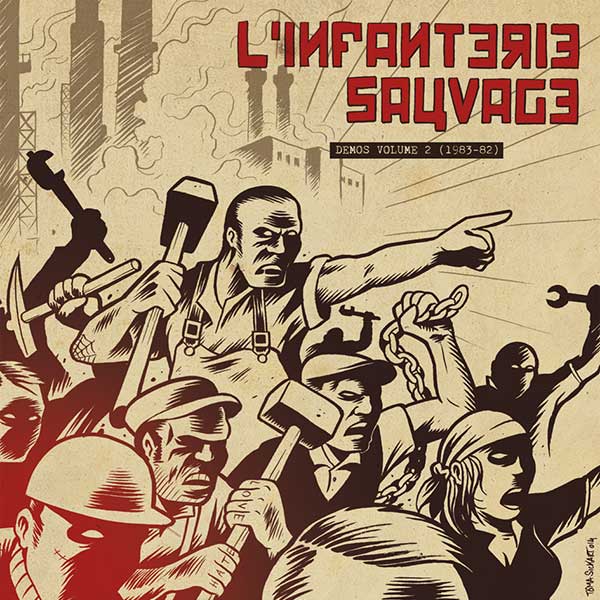 L'Infanterie Sauvage "Demos volume 2 (1983-82)" LP