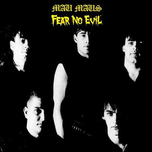 Mau Maus, The "Fear no evil" LP