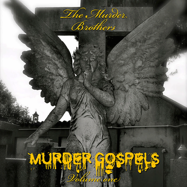 Murder Brothers, The "Murders Gospels Volume One" LP (lim. 500, white) - Premium  von Spirit of the Streets Mailorder für nur €17.90! Shop now at Spirit of the Streets Mailorder