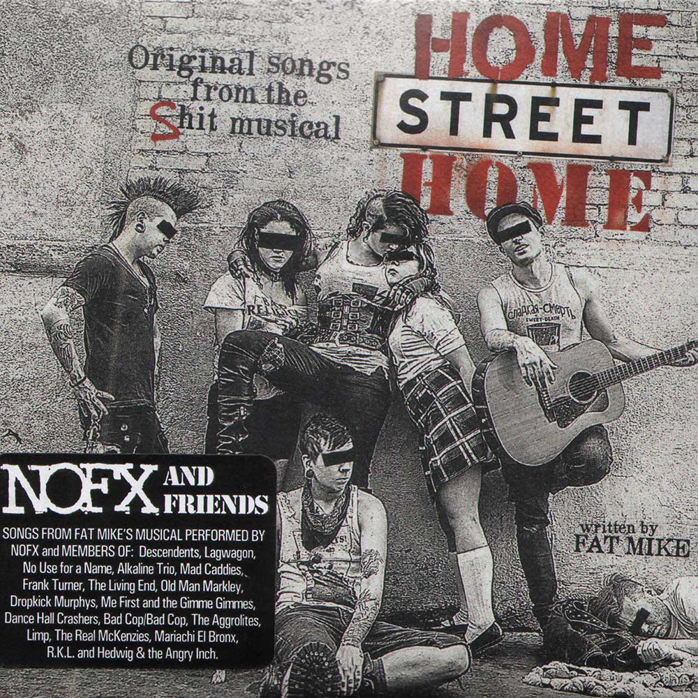 NOFX and Friends "Home Street Home" CD (DigiPac) - Premium  von Fat Wreckords für nur €9.90! Shop now at Spirit of the Streets Mailorder