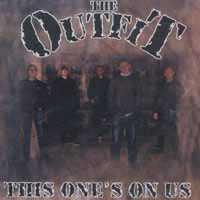 Outfit, The "This one's on us" CD