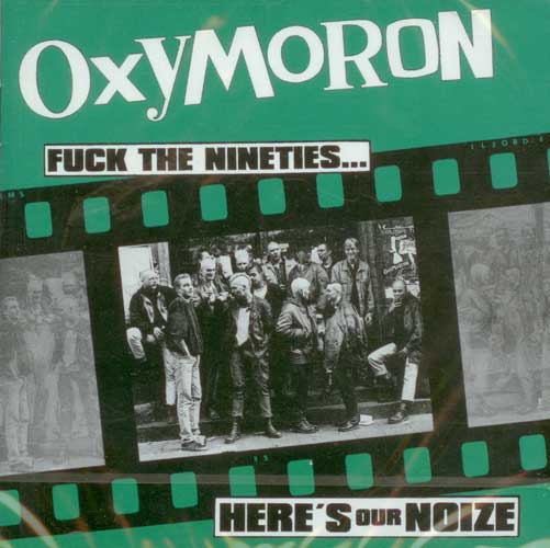 Oxymoron - Fuck the 90s... Here's our Noize CD