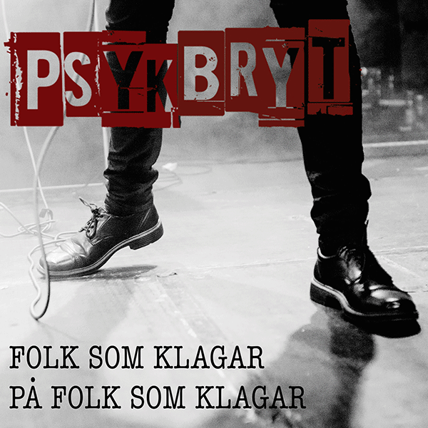 Psykbryt "Folk sam klagar" EP 7"