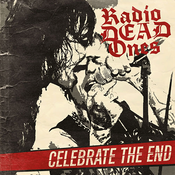 Radio Dead Ones "Celebrate The End" CD (DigiPac)