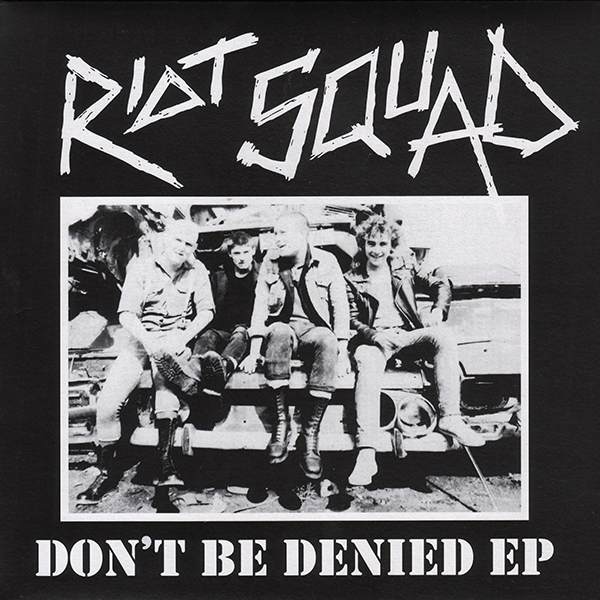 Riot Squad "Don't be denied" EP 7" (lim. 400, black) - Premium  von Mad Butcher Records für nur €5.90! Shop now at Spirit of the Streets Mailorder