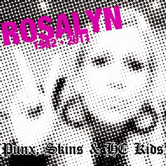 V/A Rosalyn 1982-2011 "Punx,Skins & HC Kids" CD (DigiPac) (lim. 250)