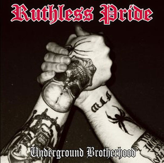 Ruthless Pride "Underground Brotherhood" CD