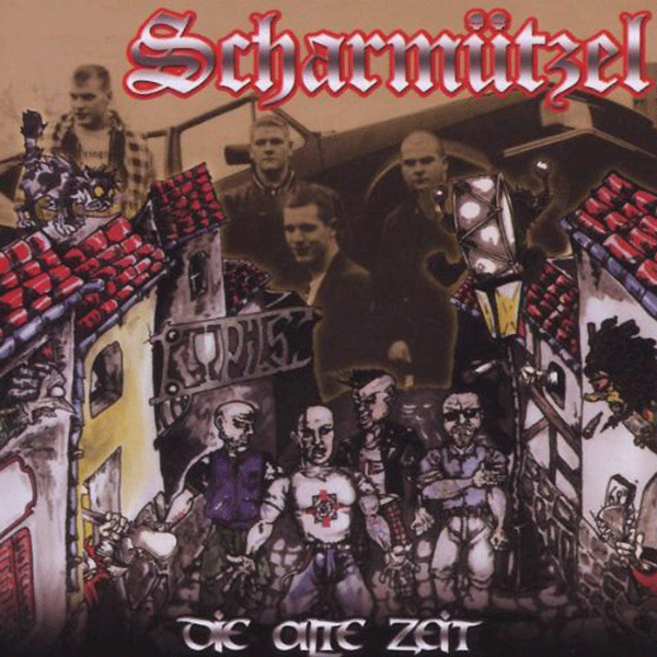 Scharmützel "Die alte Zeit" CD