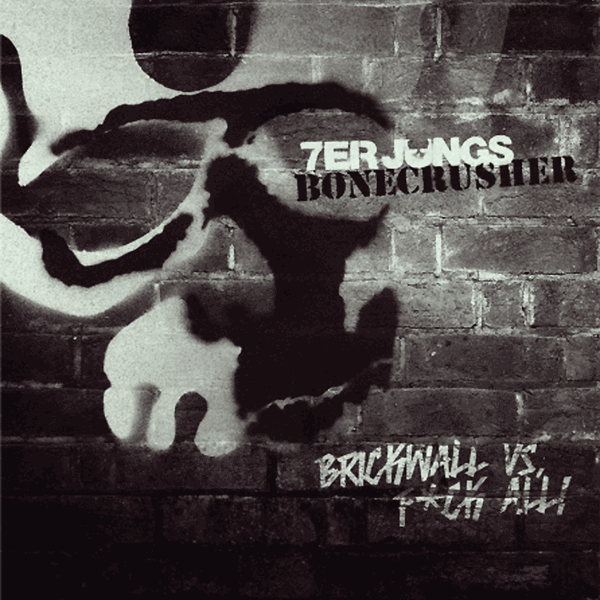 split 7er Jungs / Bonecrusher "Brickwall vs. Fuck All" EP 7" (lim. 200, black) - Premium  von Contra für nur €7.90! Shop now at Spirit of the Streets Mailorder