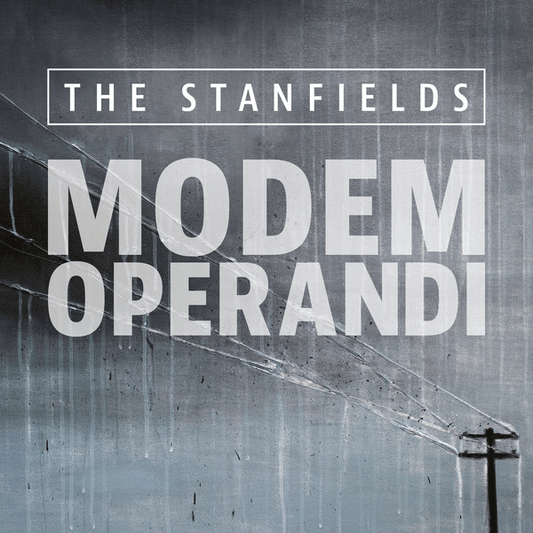 Stanfields, The "Modem Operandi" LP